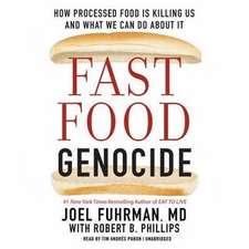 Fast Food Genocide: How Processed Food Is Killing Us and What We Can Do about It