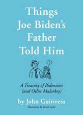 Things Joe Biden's Father Told Him