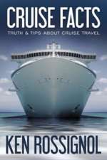 Cruise Facts - Truth & Tips about Cruise Travel