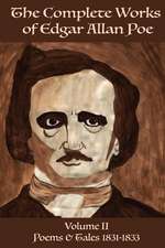 The Complete Works of Edgar Allan Poe Volume 2