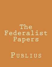 The Federalist Papers