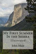 My First Summer in the Sierra