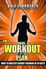 The Home Workout Plan