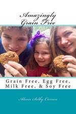 Amazingly Grain Free