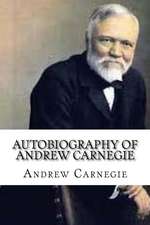 Autobiography of Andrew Carnegie