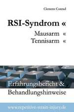 RSI-Syndrom, Mausarm, Tennisarm