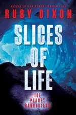 Slices of Life