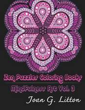 Zen Puzzles Coloring Books Mindfulness Vol. 3