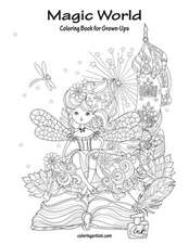 Magic World Coloring Book for Grown-Ups 1