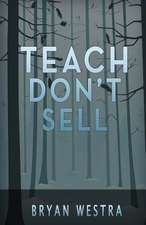 Teach Don't Sell