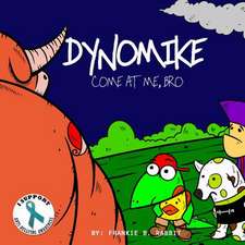 Dynomike