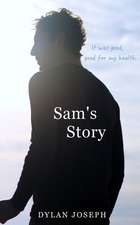 Sam's Story