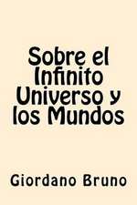 Sobre El Infinito Universo y Los Mundos