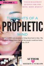 Thoughts of a Prophetic Mind