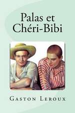 Palas Et Cheri-Bibi