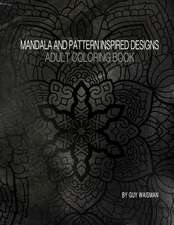 Adult Coloring Book Mandala and Pattern Inspired Designs