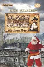 Blaze! the Christmas Journey