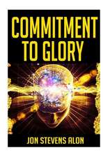 Commitment to Glory