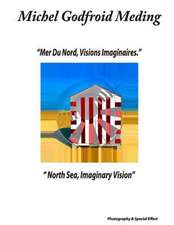 North Sea, Imaginary Vision