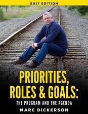 Priorities, Roles and Goals. the Program and the Agenda 2017