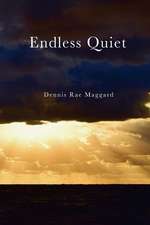 Endless Quiet