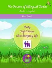 The Garden of Bilingual Stories Arabic - English First Level