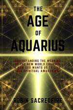 The Age of Aquarius