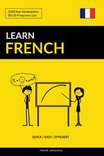 Learn French - Quick / Easy / Efficient