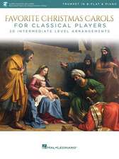 Favorite Christmas Carols for Classical Players - Trumpet and Piano 20 Intermediate Level Arrangements Book/Online Audio