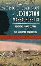 The Patriot Parson of Lexington, Massachusetts