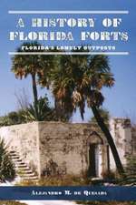 A History of Florida Forts