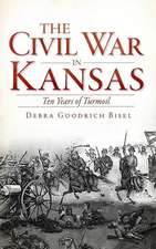 The Civil War in Kansas: Ten Years of Turmoil