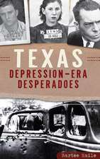 Texas Depression-Era Desperadoes