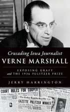 Crusading Iowa Journalist Verne Marshall