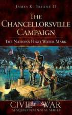 The Chancellorsville Campaign