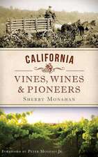 California Vines, Wines & Pioneers