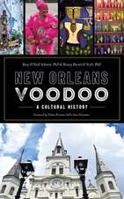 New Orleans Voodoo: A Cultural History