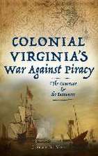 Colonial Virginia's War Against Piracy