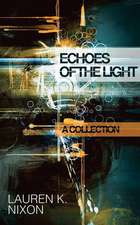 Echoes of the Light