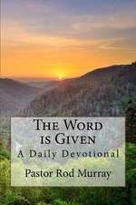 The Word Is Given