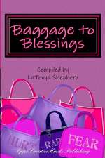 Baggage to Blessings