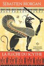 La Fleche Du Scythe