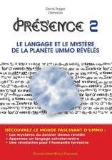 Presence 2 - Le Langage Et Le Mystere de La Planete Ummo Reveles N&b