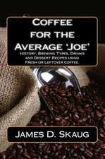 Coffee for the Average'joe'