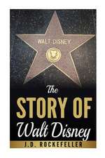 The Story of Walt Disney