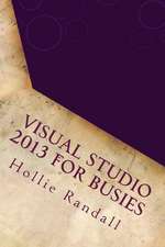 Visual Studio 2013 for Busies