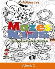 Mazes for Kids... the Children Puzzles for Ages 4-8 Vol.2!