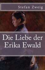 Die Liebe Der Erika Ewald