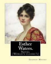 Esther Waters. by