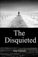 The Disquieted